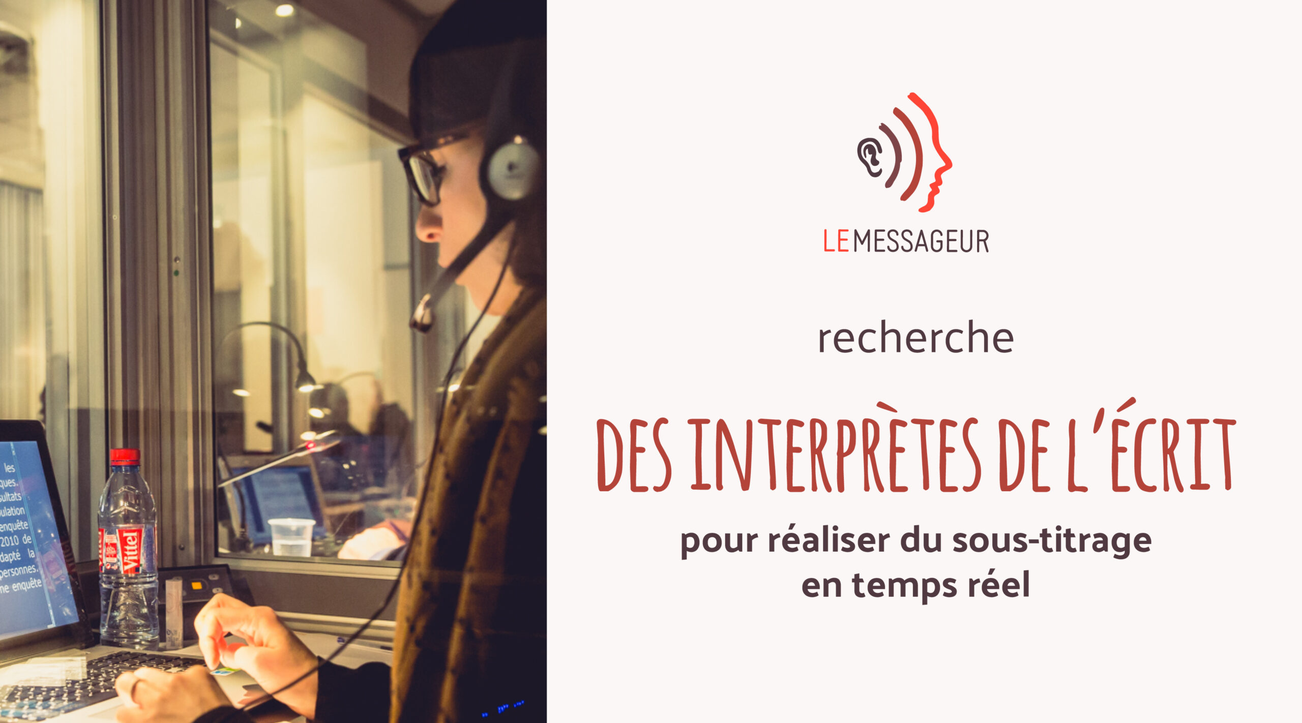 Le Messageur recherche des interprètes de l’écrit pour réaliser du sous-titrage en temps réel